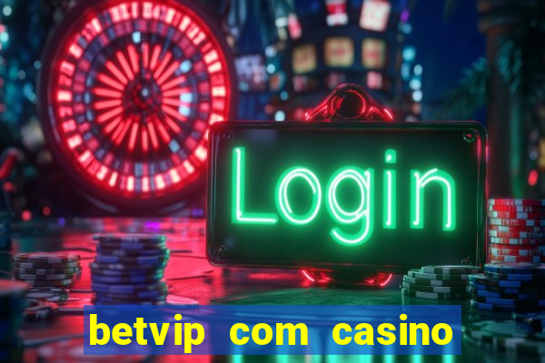 betvip com casino pgsoft fortune dragon